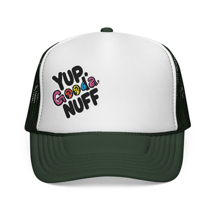 Yup. GoodaNuff Trucker Hat