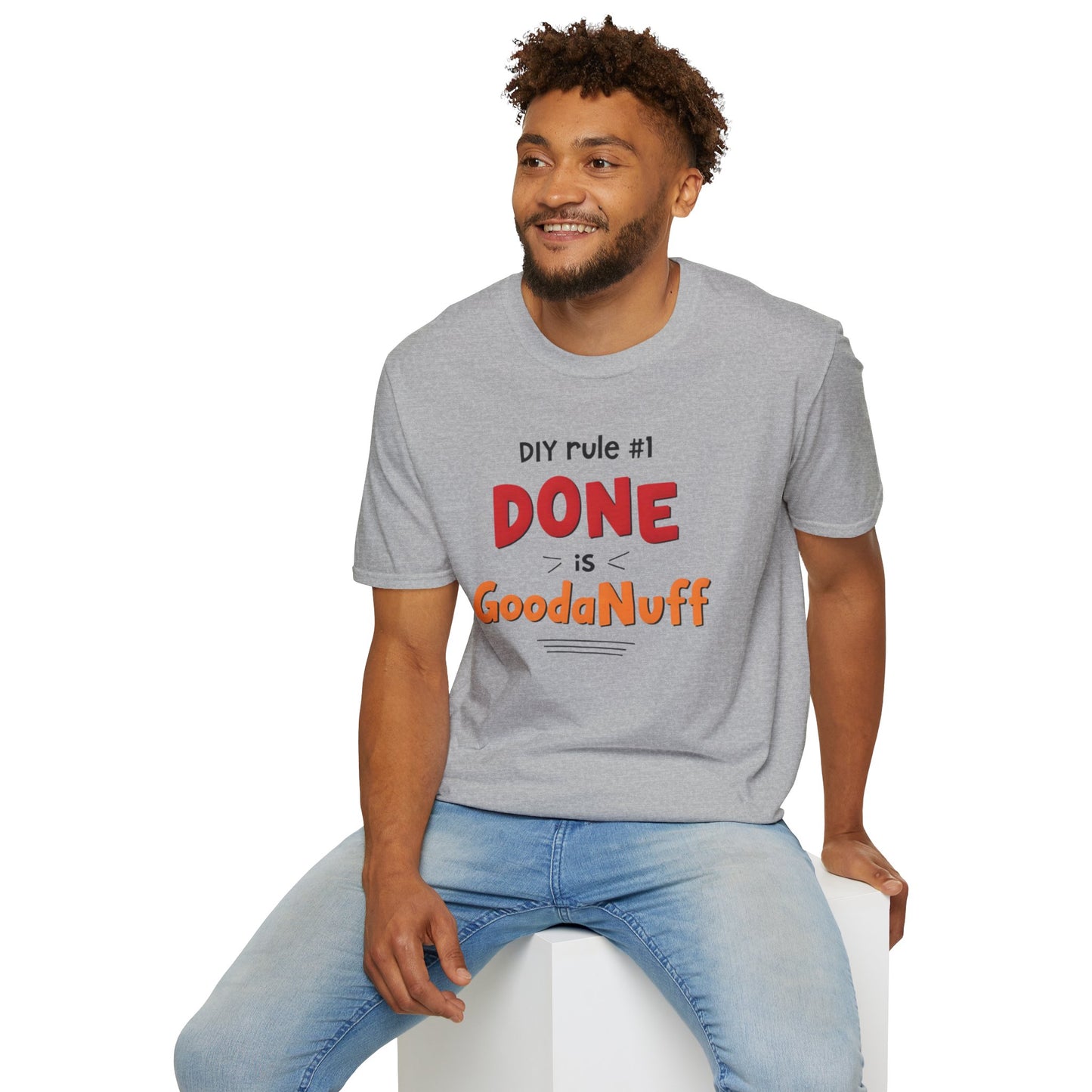 DIY rule #1 Done is GoodaNuff Unisex Softstyle T-Shirt
