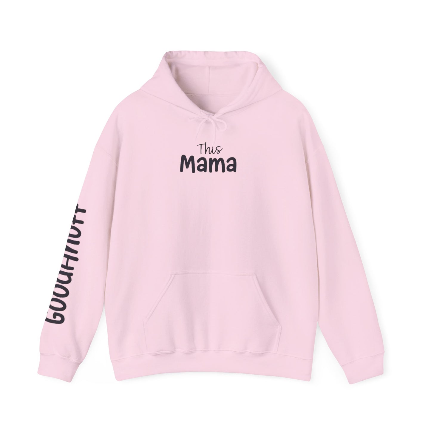 This Mama may be tired but she's tough, loving and totally GoodaNuff Unisex Hoodie