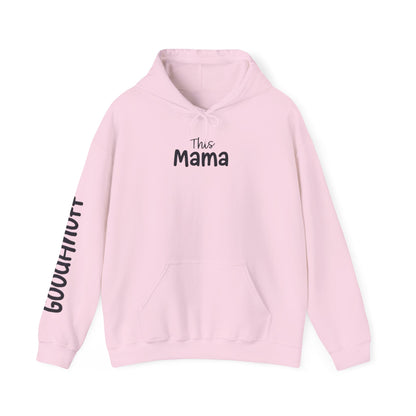 This Mama may be tired but she's tough, loving and totally GoodaNuff Unisex Hoodie