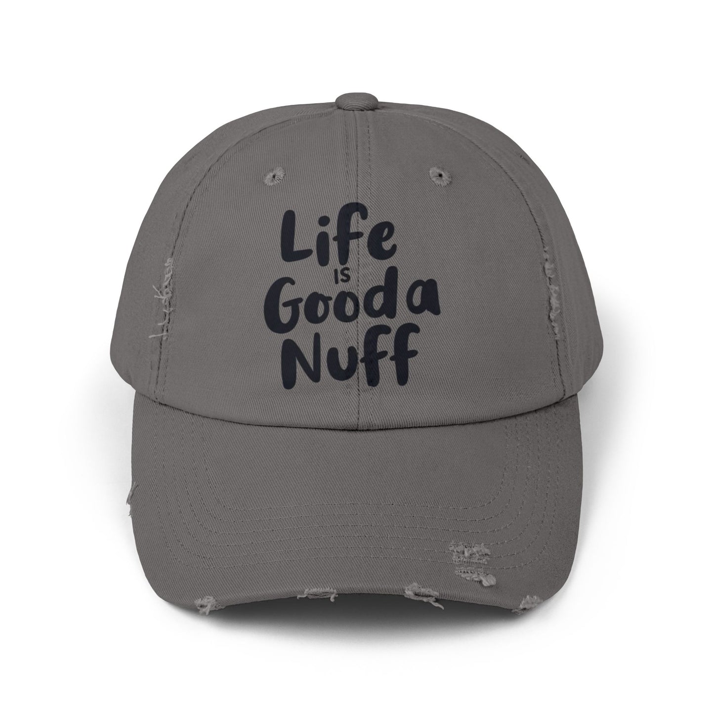 Life Is GoodaNuff Distressed Baseball Cap