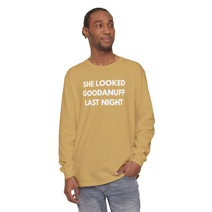 She Looked GoodaNuff Last Night-Bad News Bears- Unisex Long Sleeve Tee
