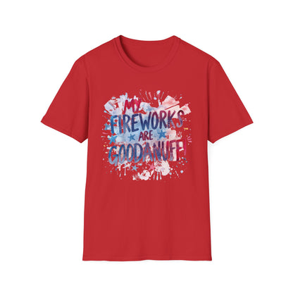 My Fireworks are GoodaNuff Unisex Softstyle T-Shirt
