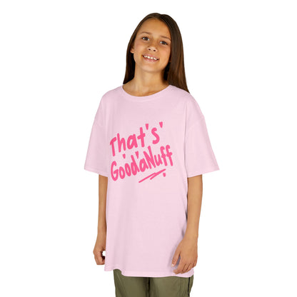 That's GoodaNuff Unisex Youth T-Shirt