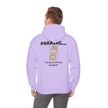 Parking...This Spot is Officially GoodaNuff Unisex Hoodie