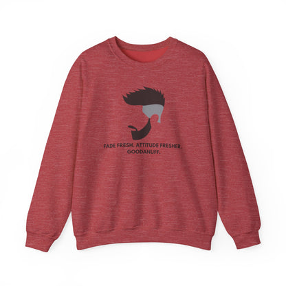 Fade Fresh. Attitude Fresher. GoodaNuff Unisex Crewneck