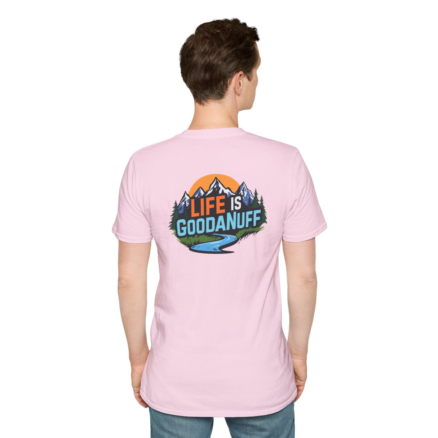 Life is GoodaNuff Unisex Softstyle T-Shirt
