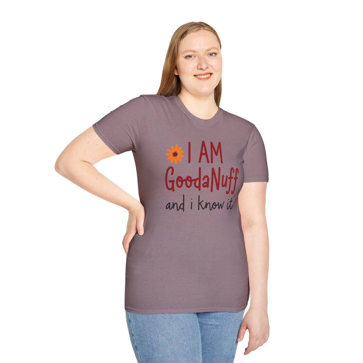 I Am GoodaNuff and I know it Unisex Softstyle T-Shirt