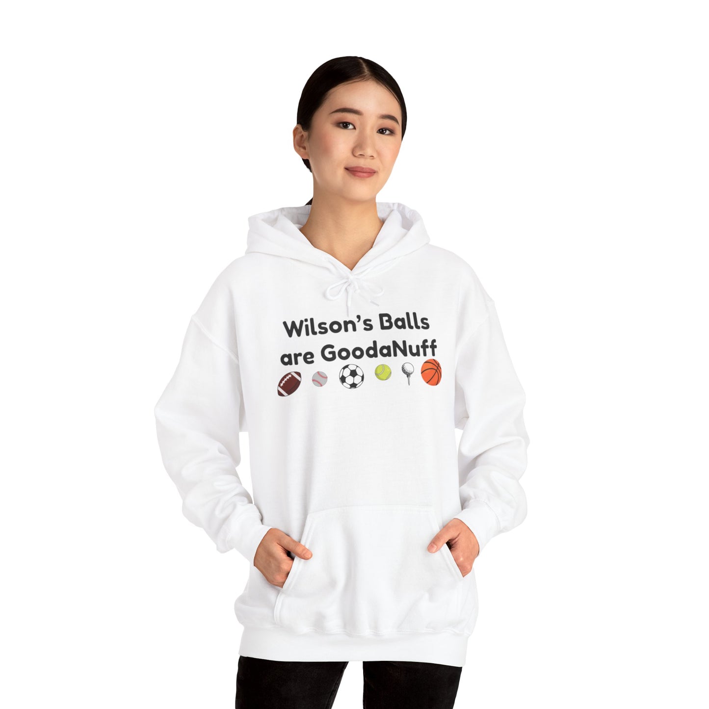Wilson’s Balls Are GoodaNuff Hoodie