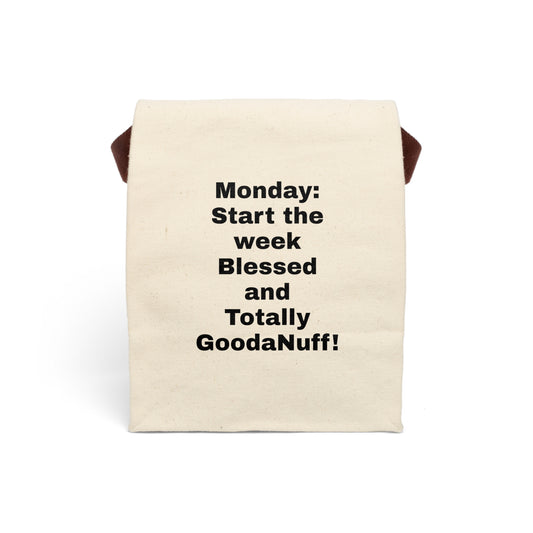 Monday: Start the week Blessed and Totally GoodaNuff Lunch/Snack Bag