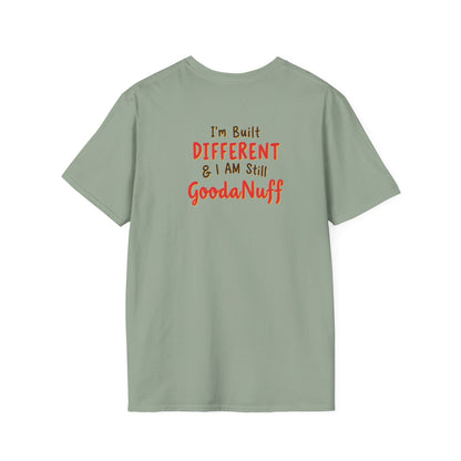 Im Built Different & I AM still GoodaNuff Unisex Softstyle T-Shirt