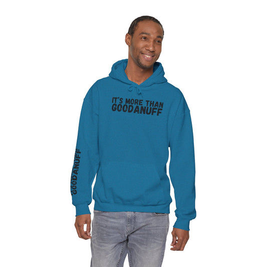 It's More than GoodaNuff Unisex Hoodie