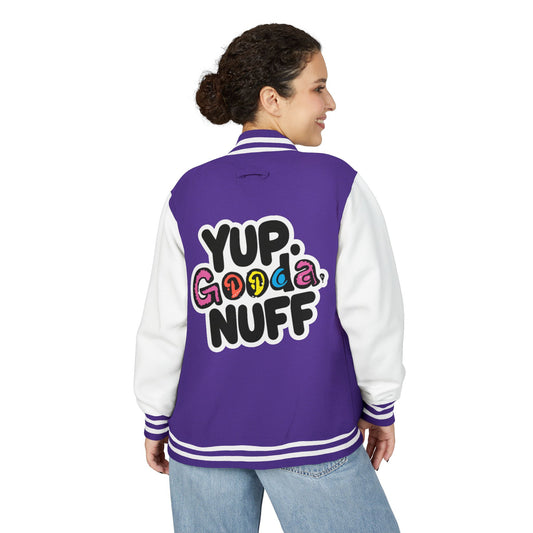 Yup. GoodaNuff Unisex Letterman Jacket