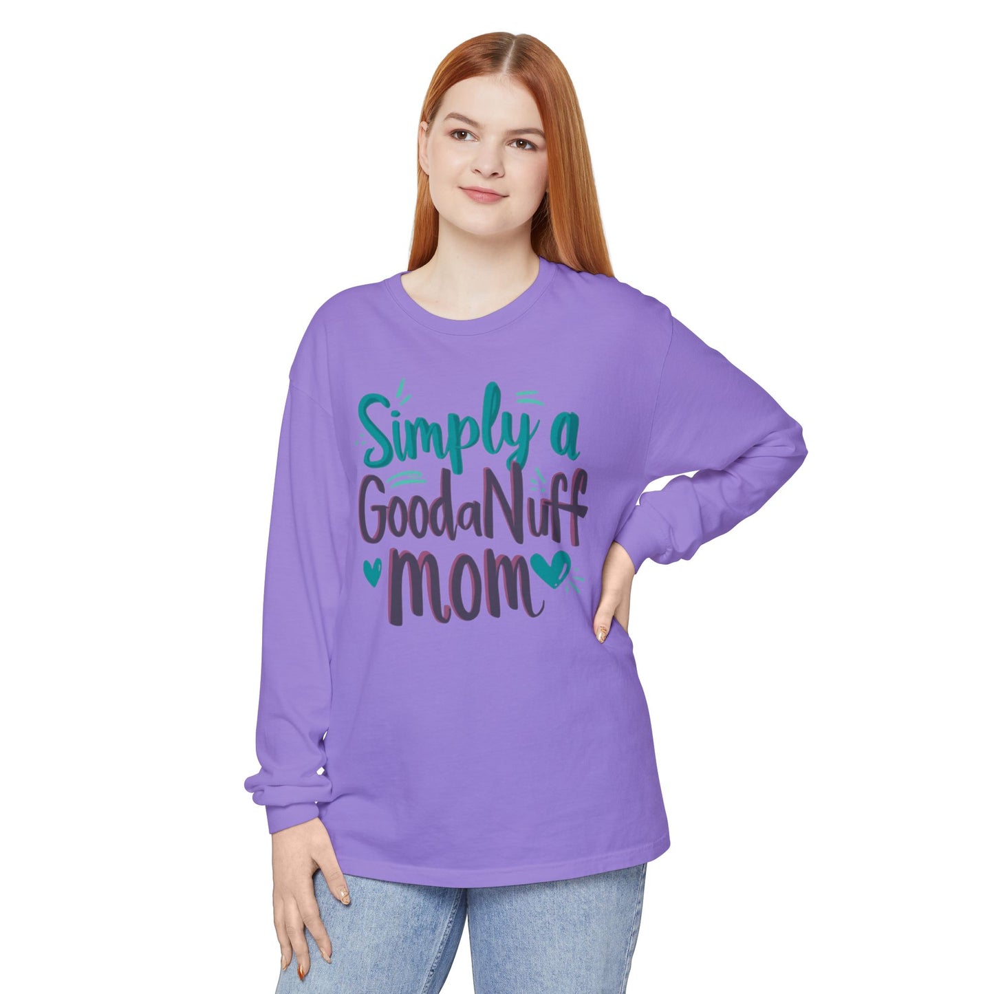Simply a GoodaNuff Mom Unisex Long Sleeve Tee