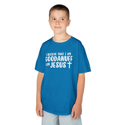 I Believe that I am GoodaNuff for Jesus Unisex Youth T-Shirt