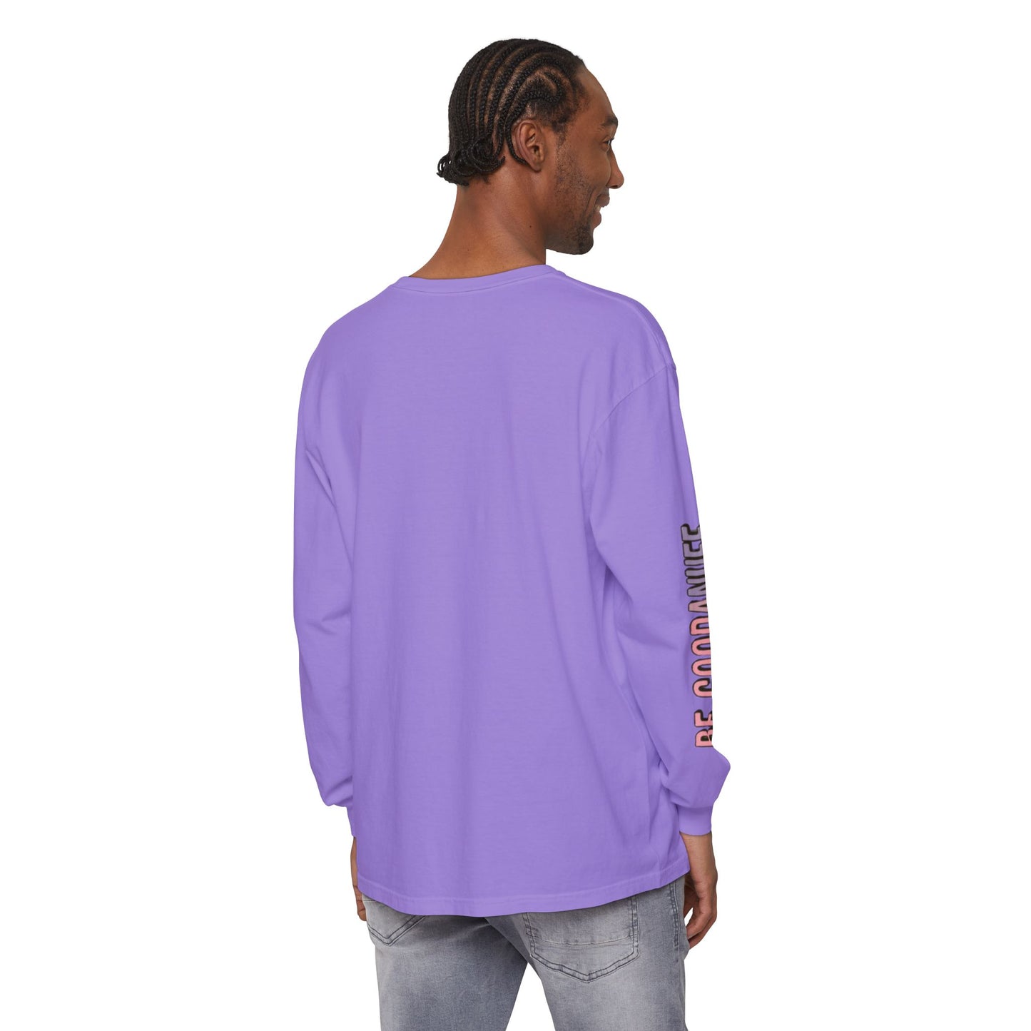 Be Good. Be Enough. Be GoodaNuff Unisex Long Sleeve Tee