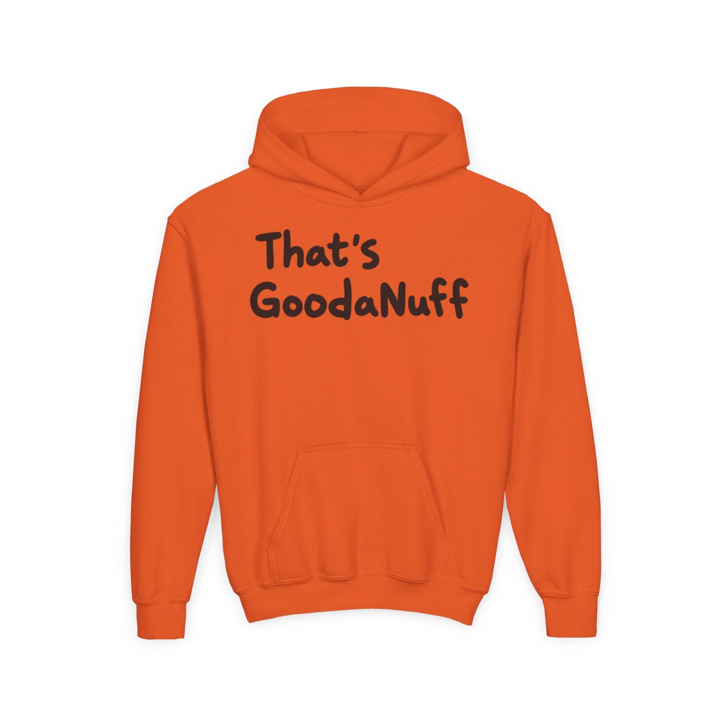 That's GoodaNuff Unisex Youth Hoodie