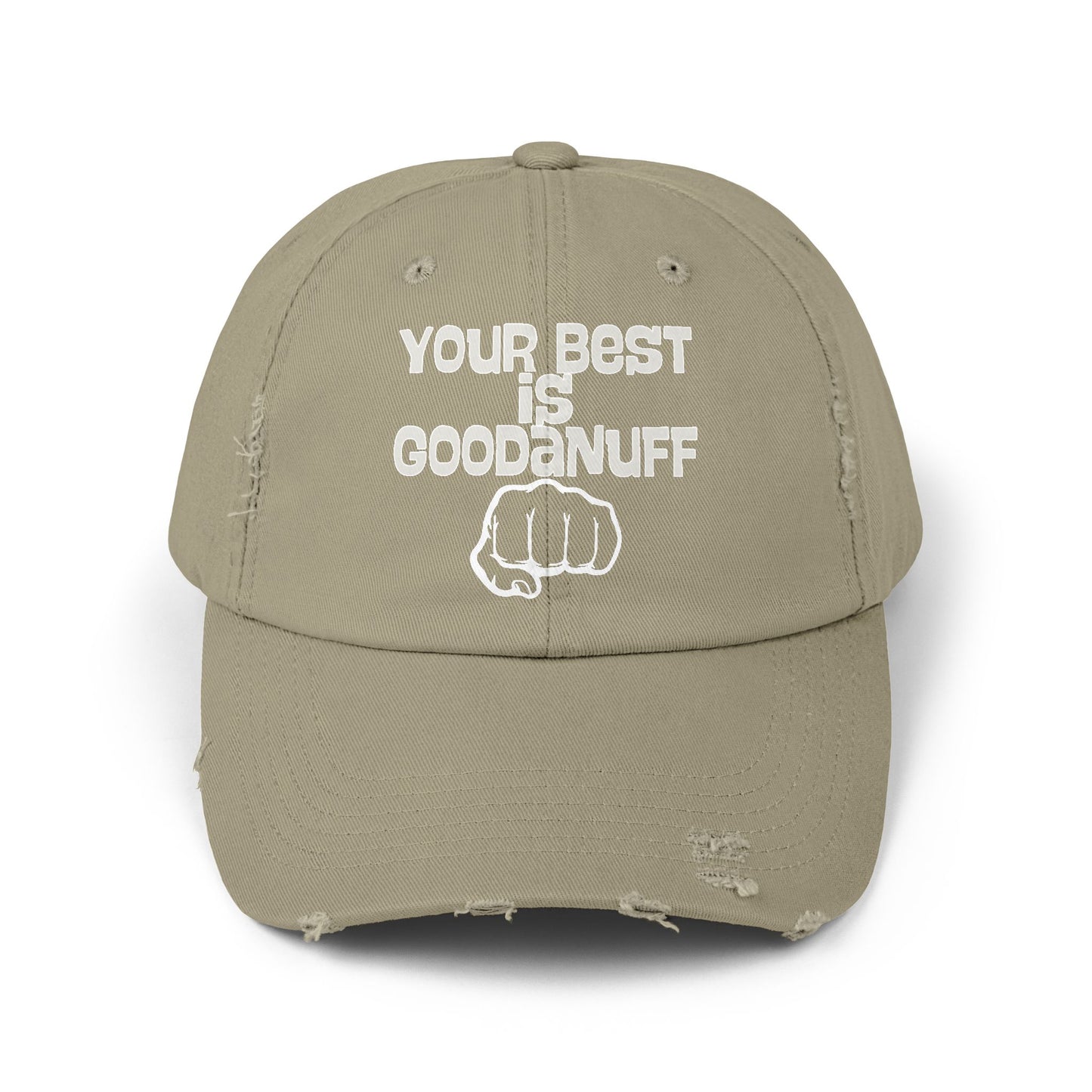 Your Best is...GoodaNuff Distressed Baseball Cap