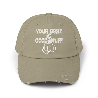Your Best is...GoodaNuff Distressed Baseball Cap