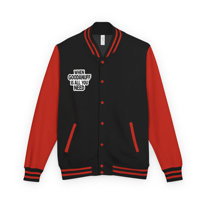When GoodaNuff is all you Need Unisex Letterman Jacket