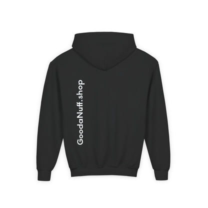 I Am Looking GoodaNuff…Literally Unisex Youth Hoodie
