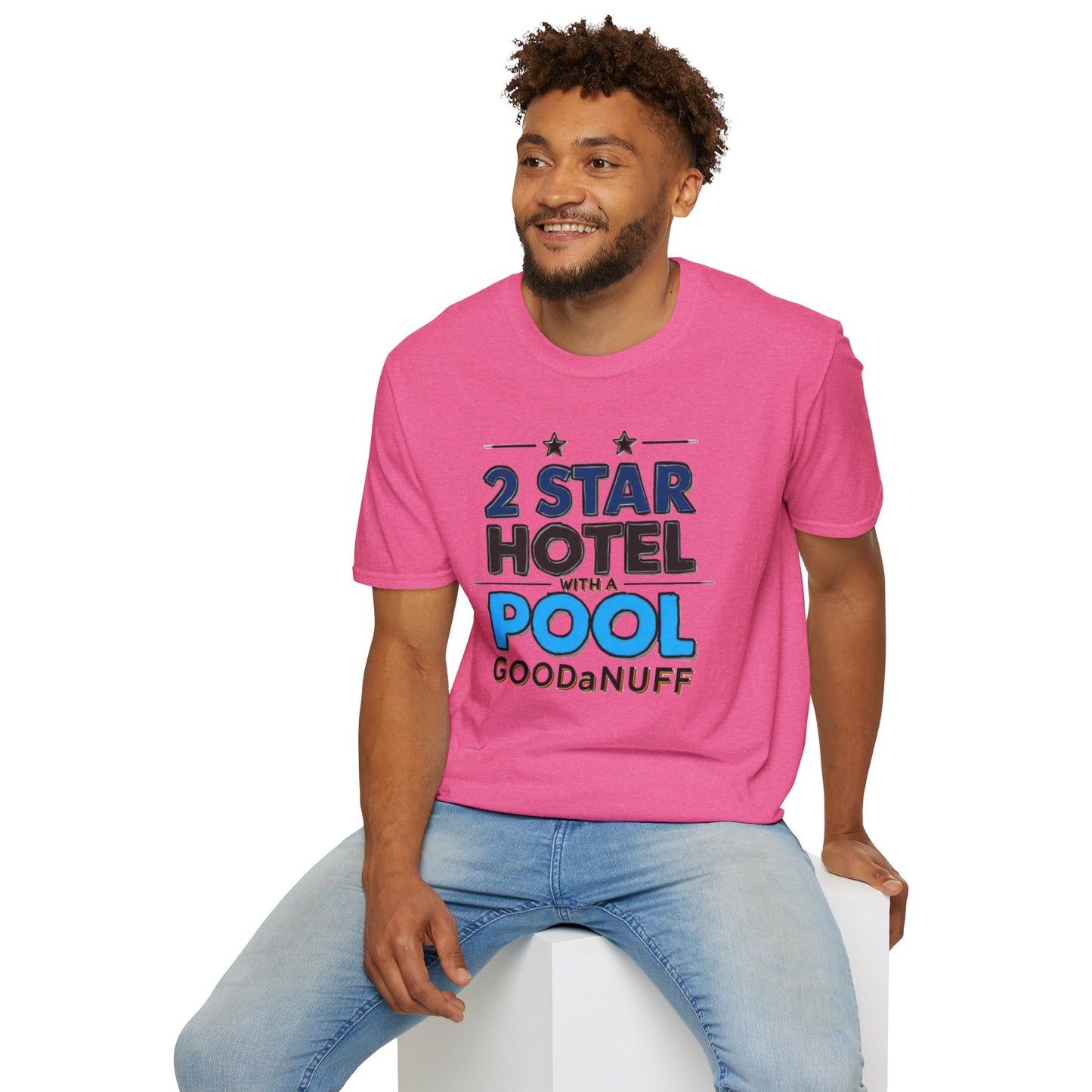 2 Star Hotel with a Pool. GoodaNuff Unisex Softstyle T-Shirt