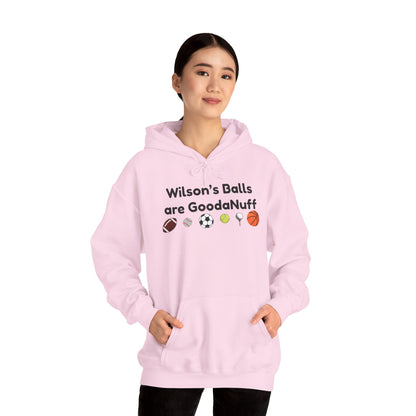 Wilson’s Balls Are GoodaNuff Hoodie