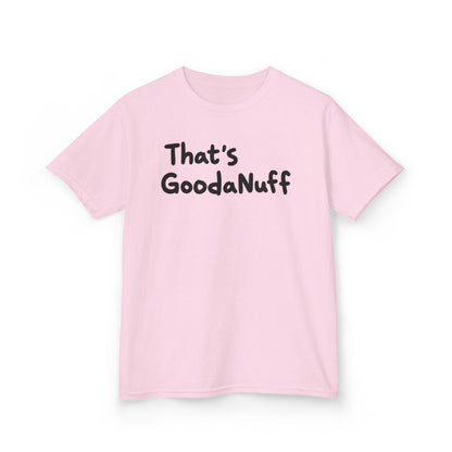 That's GoodaNuff Unisex Youth T-Shirt