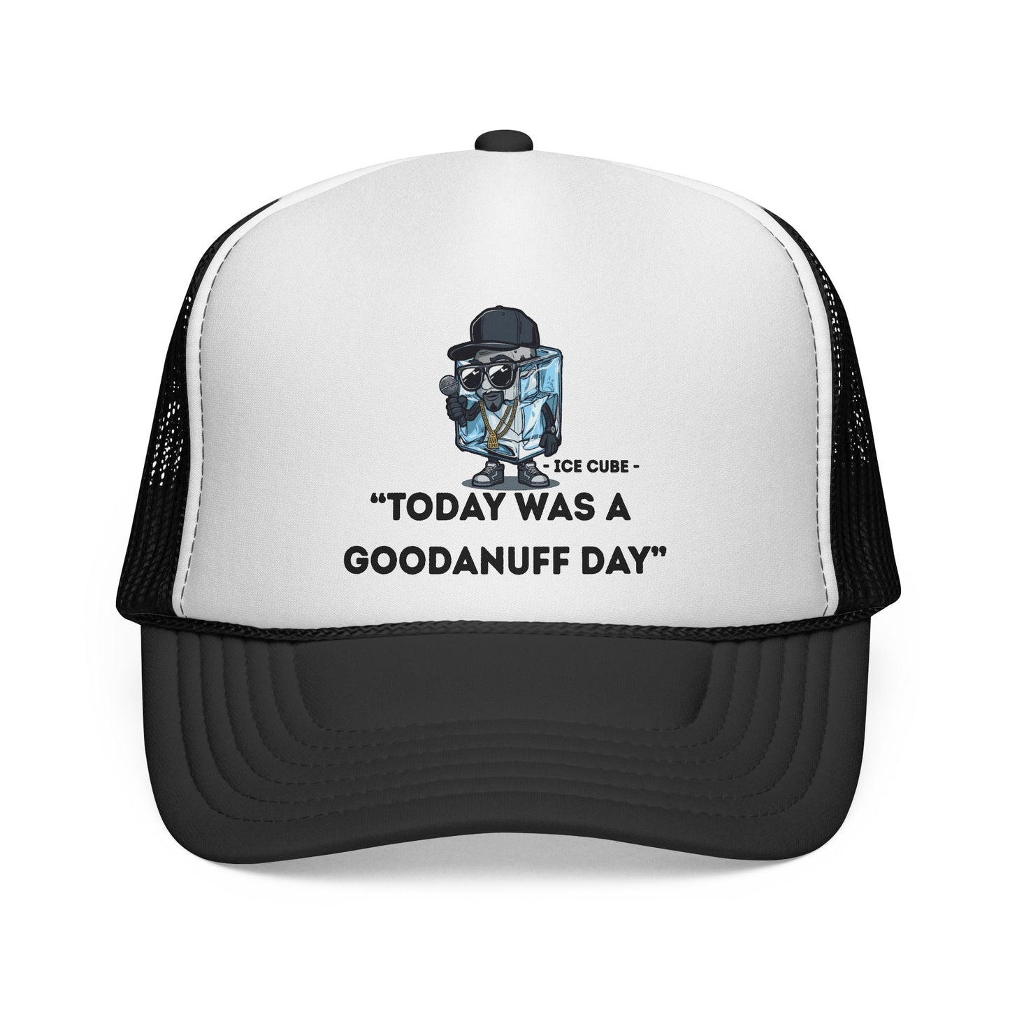 "Today was a GoodaNuff Day" Trucker Hat
