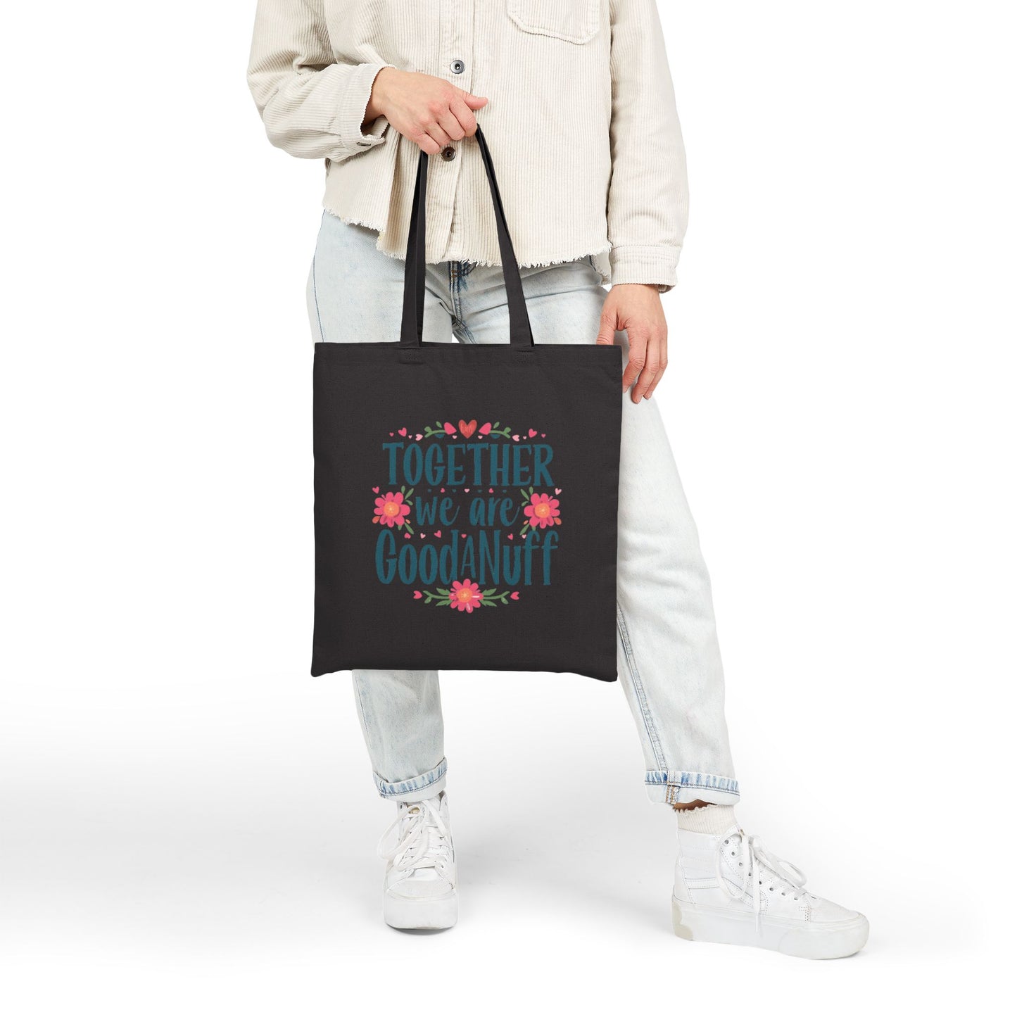 Together we are GoodaNuff Cotton Tote Bag