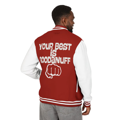 Your Best is GoodaNuff Unisex Letterman Jacket