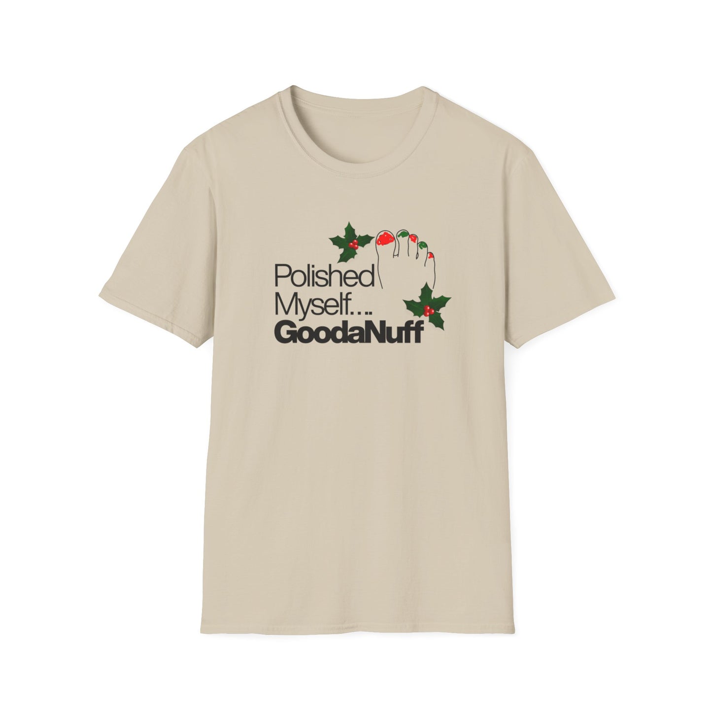 Polished Myself...GoodaNuff Unisex Softstyle T-Shirt