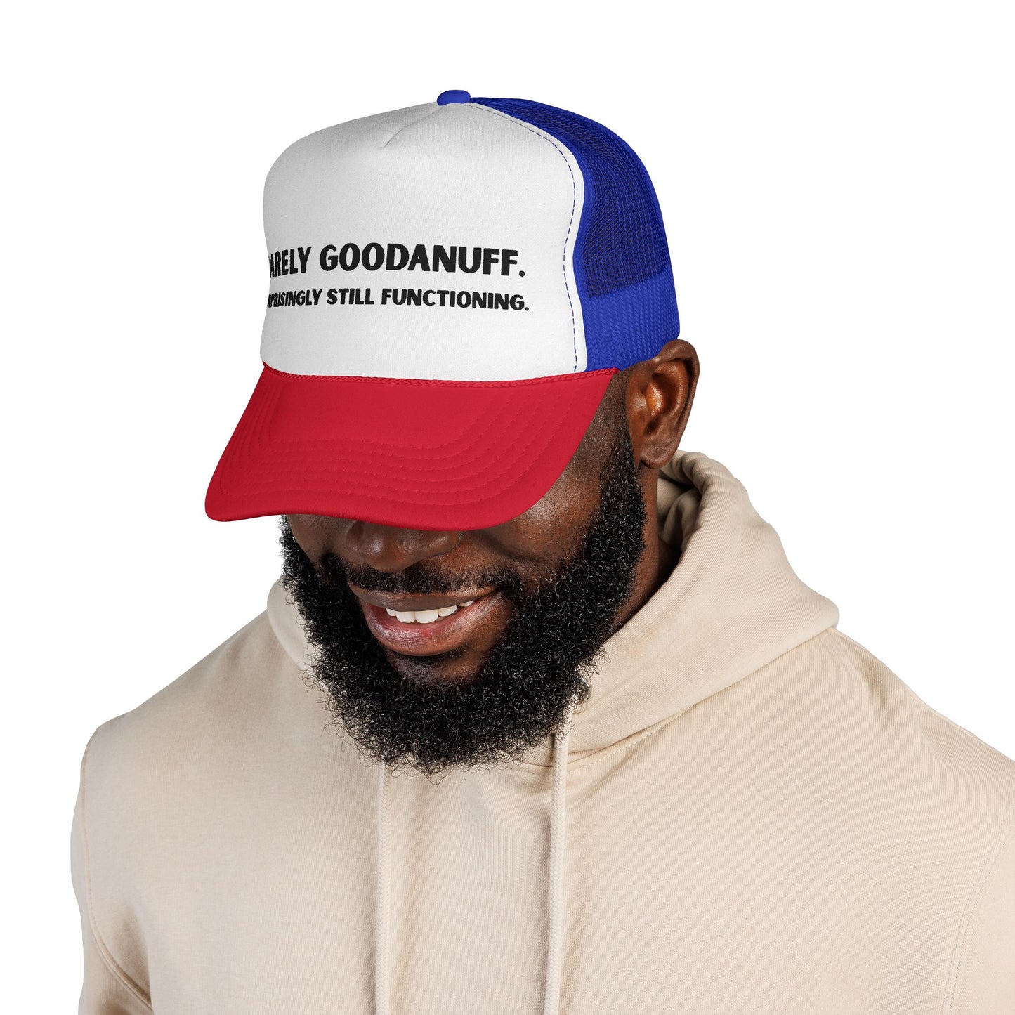 Barely GoodaNuff. Surprisingly Still Functioning Trucker Hat