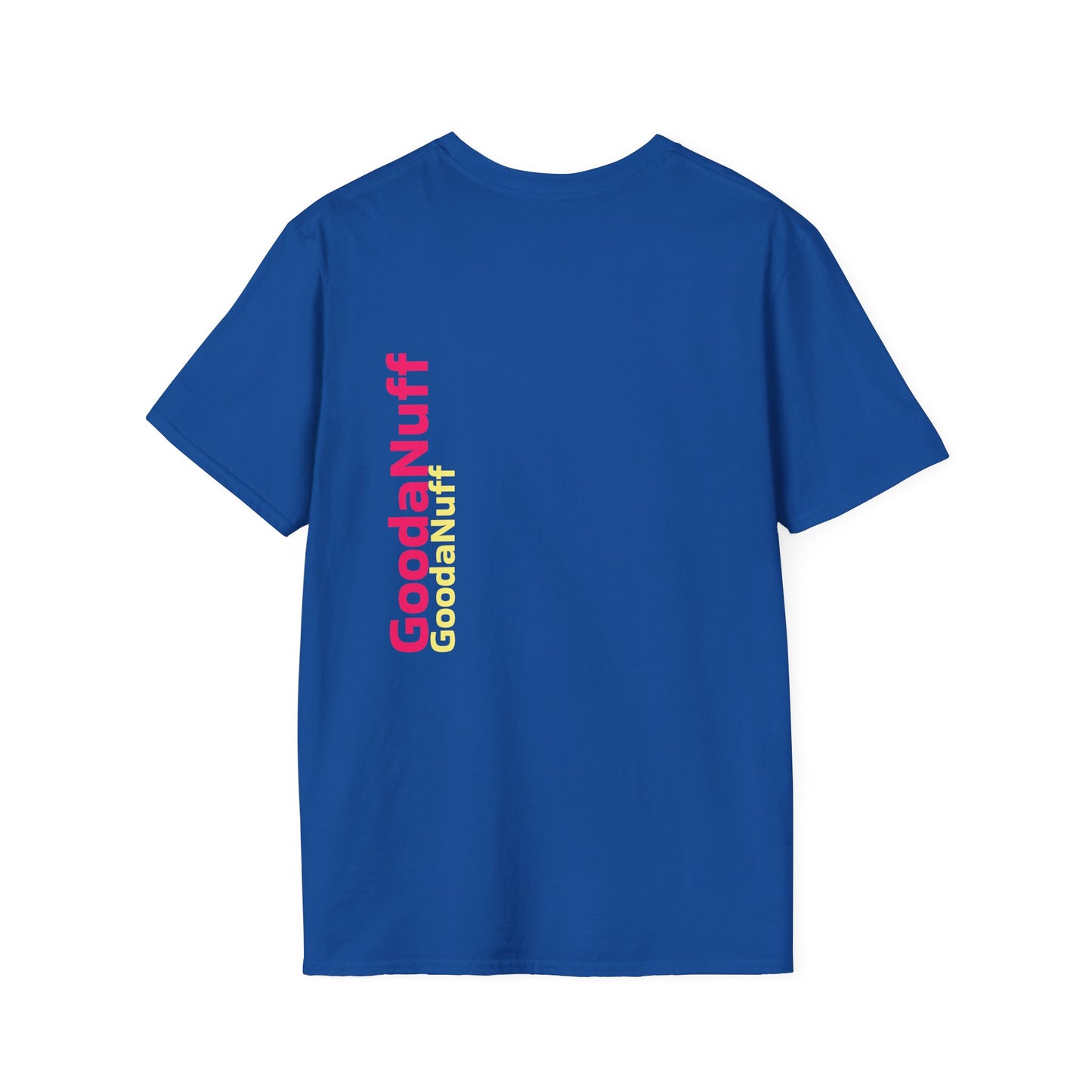 GoodaNuff Unisex Softstyle T-Shirt