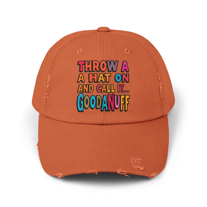 Throw a Hat on and Call it...GoodaNuff Distressed Baseball Cap