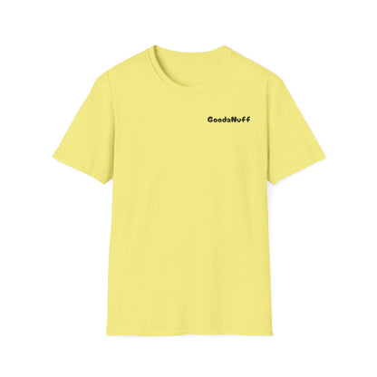 My A** is GoodaNuff Softstyle T-Shirt