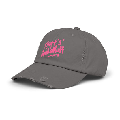That's GoodaNuff Distressed Baseball Cap