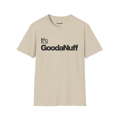 It's GoodaNuff Unisex Classic T-Shirt