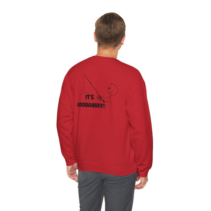 It's GoodaNuff Unisex Crewneck
