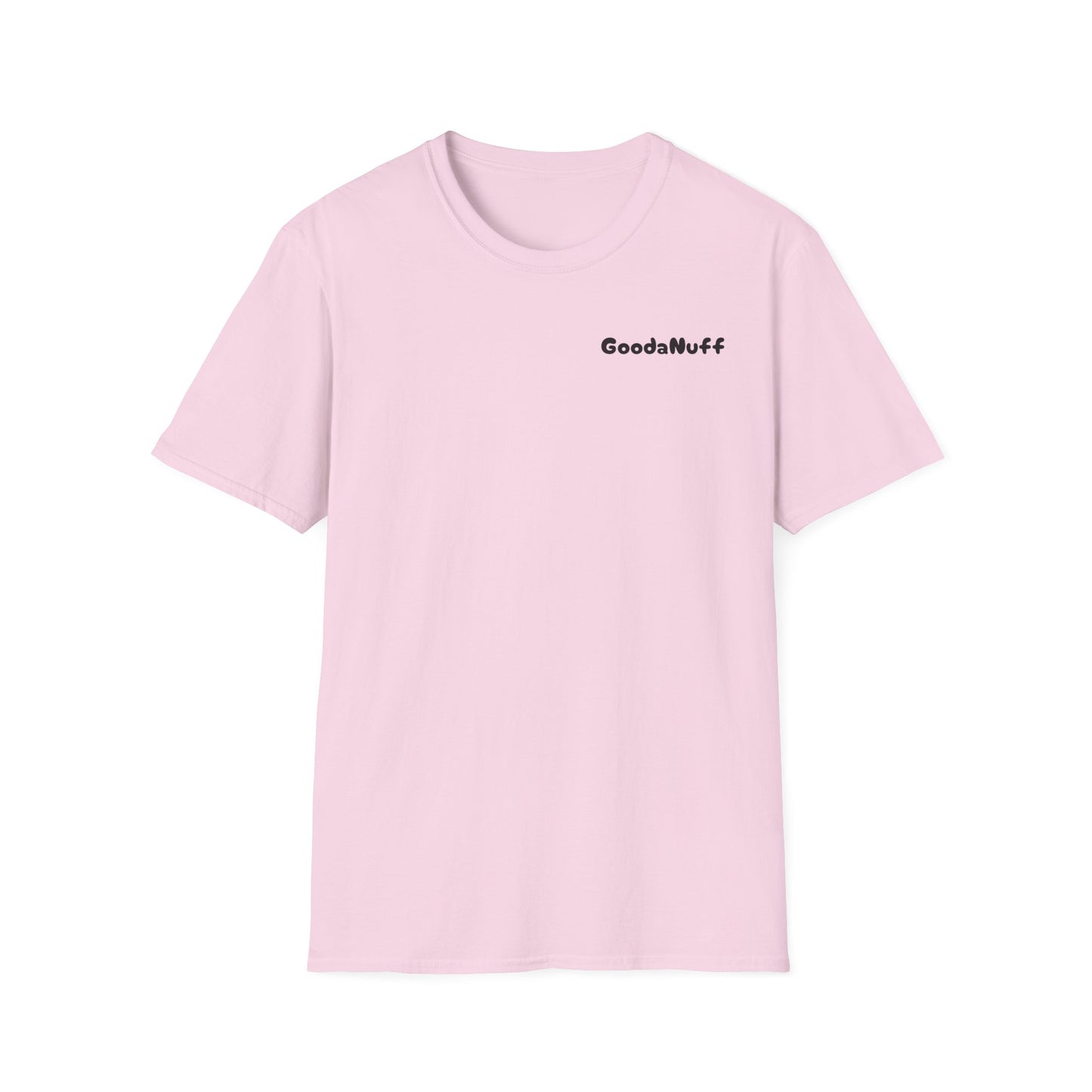 My A** is GoodaNuff Softstyle T-Shirt