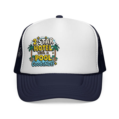 2 Star Hotel with a Pool. GoodaNuff Trucker Hat
