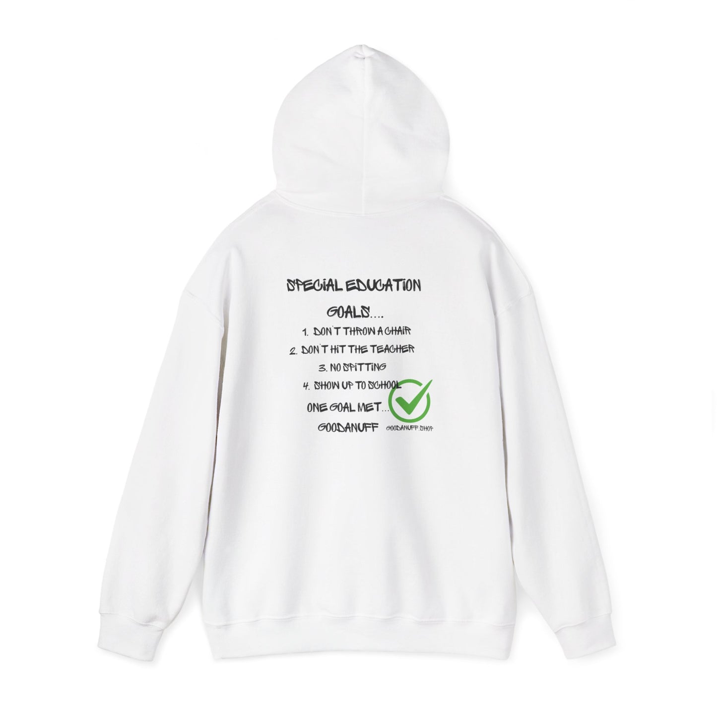 Special Education Goals...GoodaNuff Unisex Hoodie