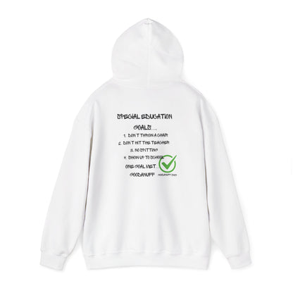 Special Education Goals...GoodaNuff Unisex Hoodie
