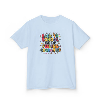 Back to School and I Am Feeling GoodaNuff Unisex Youth T-Shirt