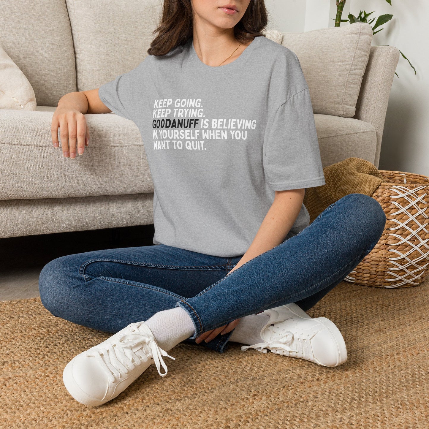 Keep Going. Keep Trying. GoodaNuff is believing in yourself when you want to quit Unisex Softstyle T-Shirt