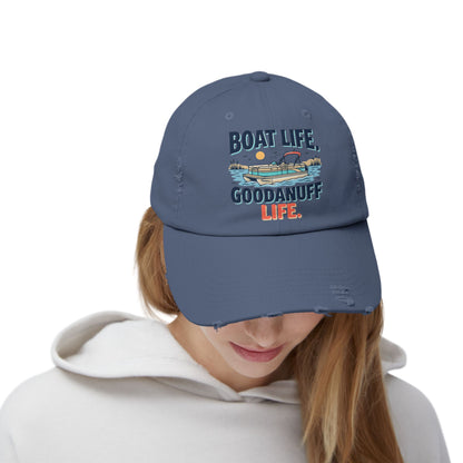 Boat Life. GoodaNuff Life. Distressed Baseball Cap