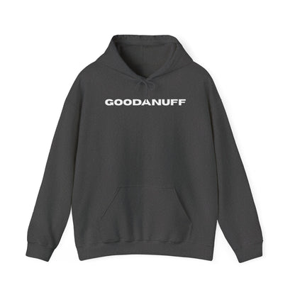 Hmmm....Does that Look GoodaNuff? Yup! Unisex Hoodie