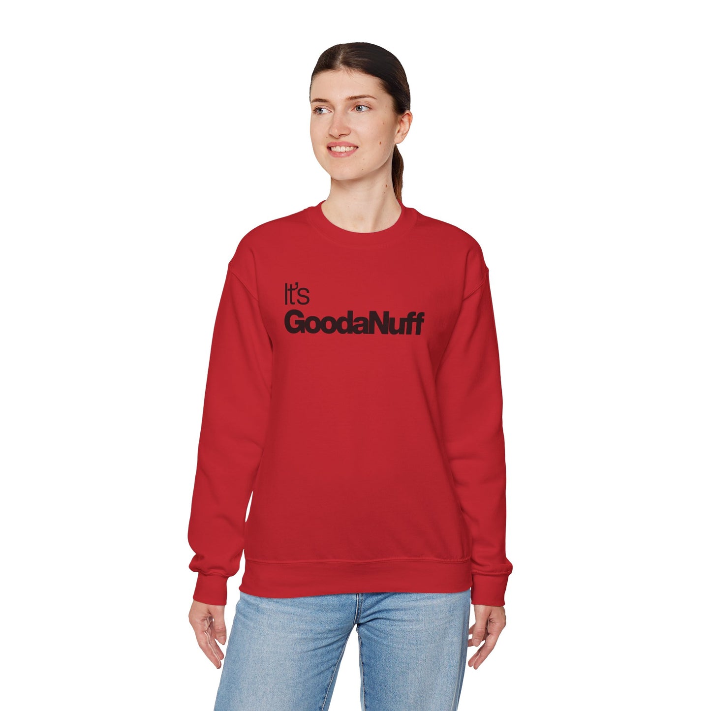 It's GoodaNuff Classic Unisex Crewneck