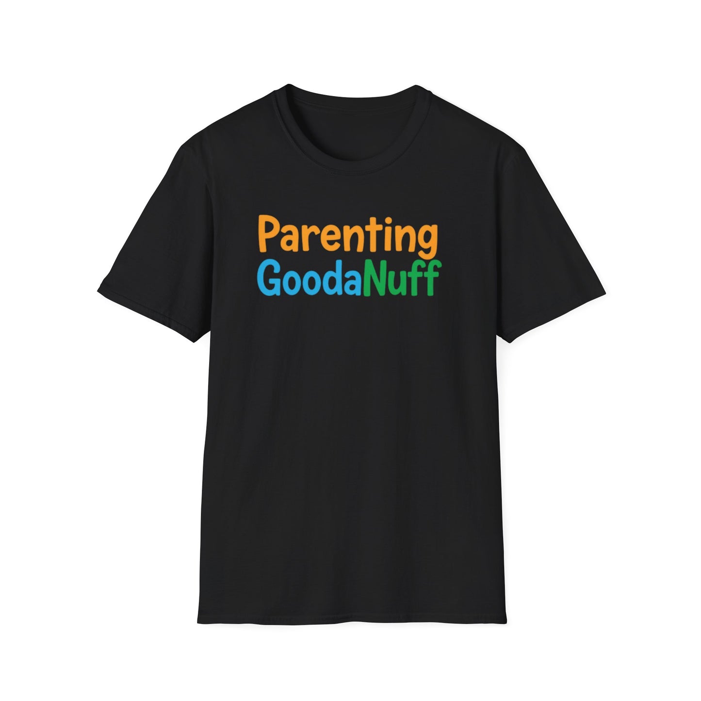 Parenting GoodaNuff Unisex Softstyle T-Shirt