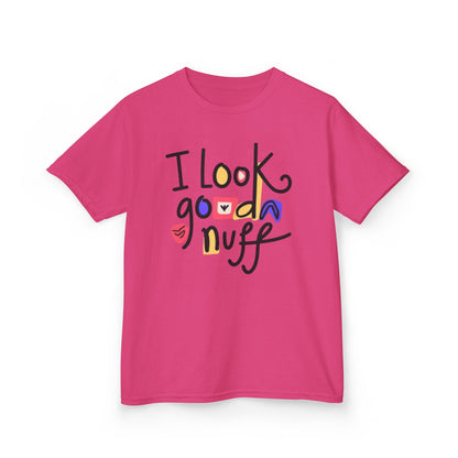 I Look GoodaNuff Unisex Youth T-Shirt